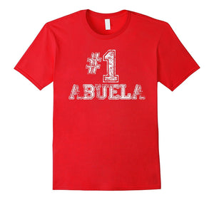 #1 Abuela T Shirt - Number One Grandmother Mother Gift Tee