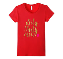 30th Birthday Shirt Gold Dirty Thirty Crew 30 Pink Heart BFF