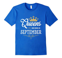 Queens Are Born in September T-Shirt