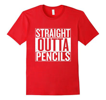 Straight Outta Pencils T-Shirt