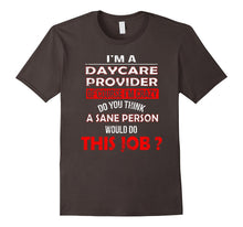 I'm a Daycare Provider Funny T Shirt