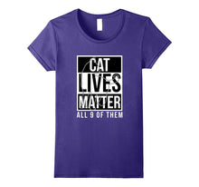 Cat Lives Matter All 9 of Them Hilarious Black & White T