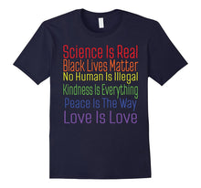 Kindness Love Peace Real Science Black Lives Matter T-Shirt