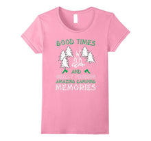 Good Times and Crazy Friends Amazing Camping Memories Shirt