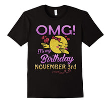 OMG It's My Birthday Shirt Born in November 3rd T-Shirt Gift
