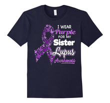 I Wear Purple for My Sister - Lupus Awareness Shirt