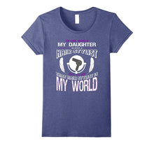 My Daughter Is Just a Hair Stylist T Shirt