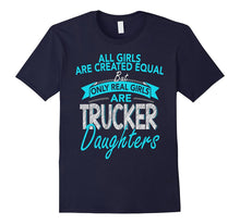 Funny Trucker Daughters All Girls Are Created Equal Tshirt