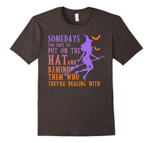 Somedays You Have to Put on the Hat - Funny Halloween Witch