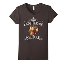 Mother of Squirrels T-Shirt Funny Gift Shirts