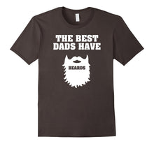 The Best Dads Have Beards - Funny Dad Gift T-Shirt
