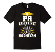Men's Pa T-Shirt - If Pa Can't Fix It