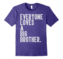 Everyone Loves a Big Brother T-Shirt Men and Boys Styles