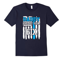 Daddy I've Got Your 6 T-Shirt Police Officer