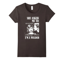 Funny Welder Tee Shirt for Welding Dads , Boyfriends , Men