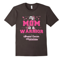 My Mom Is a Warrior - Breast Cancer Awareness T-Shirt