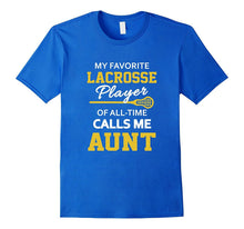 My Favorite Lacrosse Player Calls Me Aunt Apparel