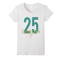 25th Birthday Shirt Gift Party Gold 25 Twenty Five Forever