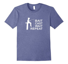Bait - Cast - Wait - Repeat - T-Shirt