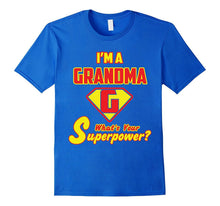 2 Sided Superhero Tee: I'm a Grandma What's Your Superpower?