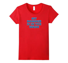 Funny My Romper Is in the Wash T-Shirt