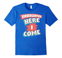 Kindergarten Here I Come Shirt First Day at Kindergarten