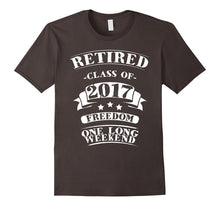 Retired Class of 2017 Retirement T-Shirt