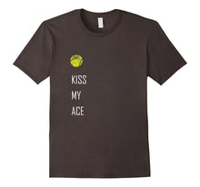 Tennis Shirt, Kiss My Ace Funny Cute Sports Gift