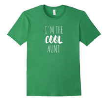 I'm the Cool Aunt T-Shirt