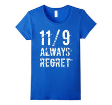 11/ Always Regret T-Shirt Not My President Tee