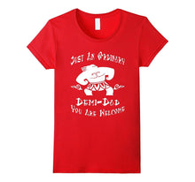 Just an Ordinary Demi-Dad - You're Welcome-Father Day Tshirt