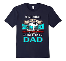 Soccer Coach Dad Shirt -Father Day Gift Shirt