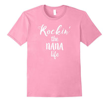 Rockin' the Nana Life Funny Grandma Novelty Graphic T-Shirt