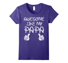 Awesome Like My Papa T Shirt