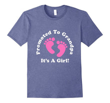 Promoted to Grandpa It's a Girl Tshirt Grandfather Daughter