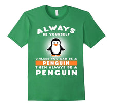 Funny Penguin Lover: Always Be Yourself