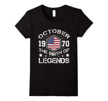 October 1970 the Birth of Legends , 47 Years Old T-Shirt