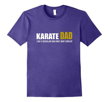 Karate Dad Like Regular Dad Only Cooler T Shirt Father's Day