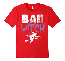 Bad Witch Shirt Funny Halloween Womens Gift Idea T-Shirt
