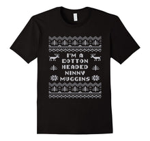 Im a Cotton Headed Ninny Muggins T Shirt