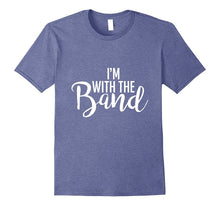 I'm With the Band Premium Gift Tshirt
