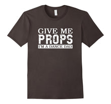Men's Dance Mom Dance Dad Give Me Props T-Shirt