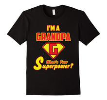 2 Sided Superhero Tee: I'm a Grandpa What's Your Superpower?