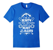 I'm a Beauty in the Streets Beast Cleats Softball T-Shirt