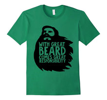 Mens With Great Beards Comes Great Responsibility T-Shirt