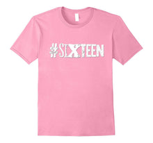 16th Birthday Shirt Gift Teenager Teen Hashtag Sixteen 16