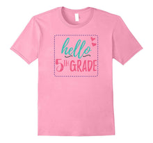 "Hello Fifth Grade" Cute T-Shirt for 5th Graders, Teachers