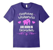 Elephant Whisperers Are Born in December T-Shirt