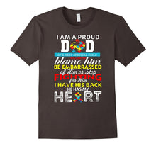 Autism Proud DAD - I Have His Back He Has My Heart T-Shirt