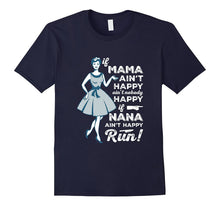 Grandma Tee Shirt if Nana Ain't Happy, Run!